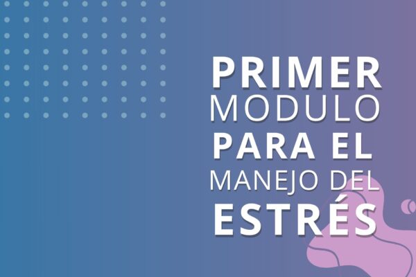 Taller para el manejo de Estrés - Primer encuentro
